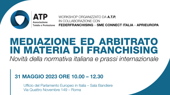 Workshop “Mediazione ed Arbitrato in materia di Franchising” a Roma: scopri il programma e come partecipare!