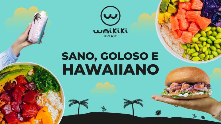 Waikiki Pokè: la scelta del franchising, che offre un vantaggio competitivo non indifferente